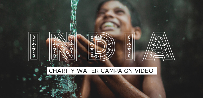 charity water india campaign