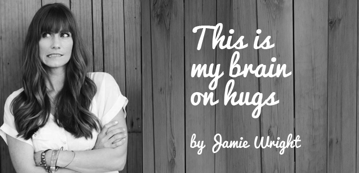 jamie wright brain on hugs