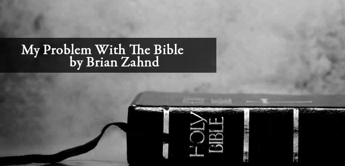 brian zahnd problem with the Bible