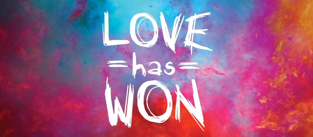 love has won