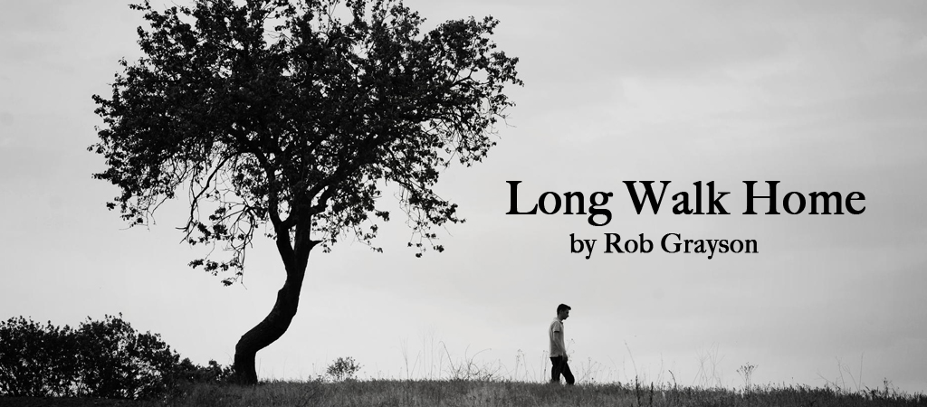 long walk home by rob grayson