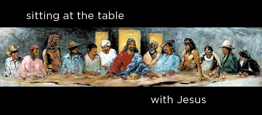 sitting at the table with Jesus