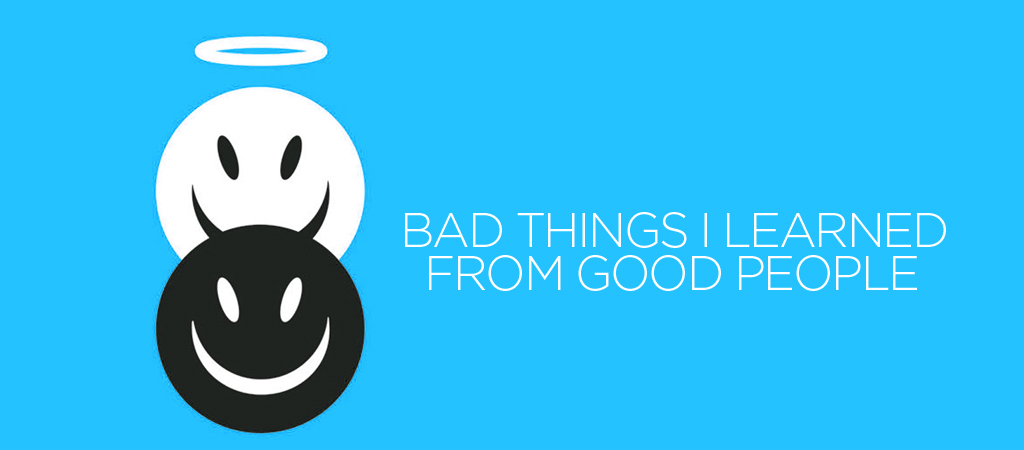 bad things learned